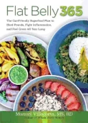 flat belly 365 the gut friendly superfood plan to shed pounds fight inflamm