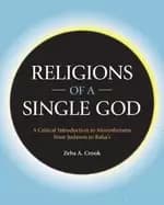 religions of a single god a critical introduction to monotheisms from judai
