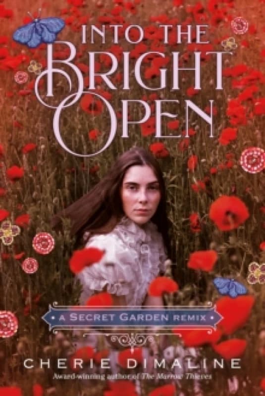 Into the Bright Open. Hardback. By Cherie Dimaline, Frances Hodgson Burnett Books