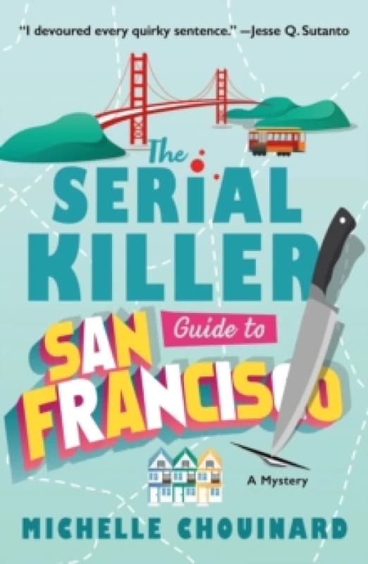The Serial Killer Guide to San Francisco. Paperback. By Michelle Chouinard Books