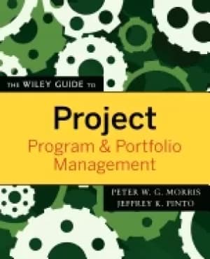 wiley guide to project program and portfolio management