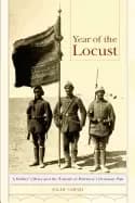 year of the locust a soldiers diary and the erasure of palestines ottoman p