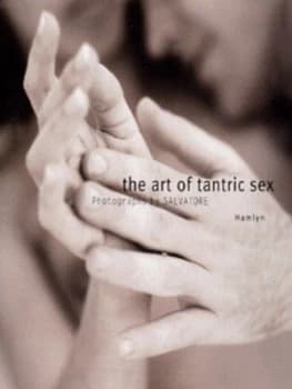 The Art of Tantric Sex by Anne Johnson Hardback