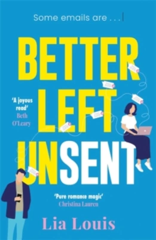 Better Left Unsent : Discover this hilarious and heartfelt romance Paperback / softback