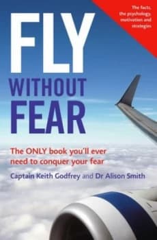 Fly Without Fear by Keith Godfrey Paperback