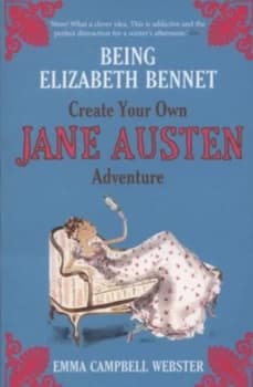 Being Elizabeth Bennet by Emma Campbell Webster Paperback