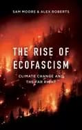 rise of ecofascism climate change and the far right