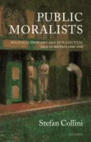 public moralists political thought and intellectual life in britain 1850 19