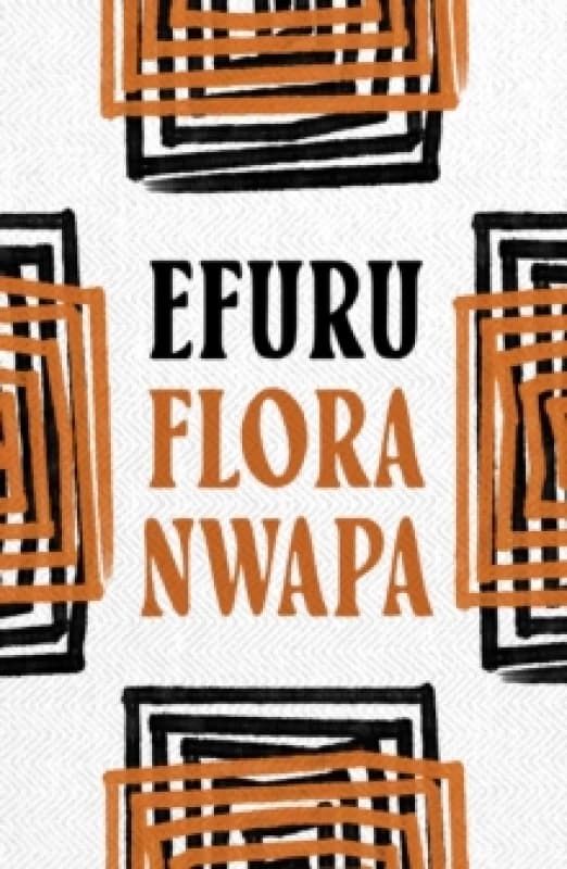 Efuru. Paperback. By Flora Nwapa Books