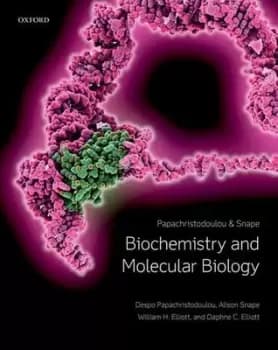 Biochemistry and molecular biology by Despo K. Papachristodoulou