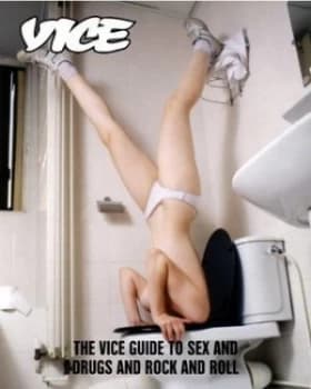 Vice Guide to Sex and Drugs and Rock and Roll by Suroosh Alvi and Gavin Mcinnes and Shane Smith Paperback