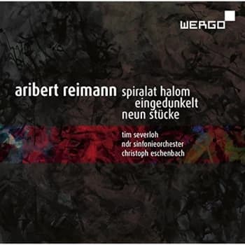 NDR Sinfonieorchester - Aribert Reimann: Spiralat Halom/Eingedunkelt/Neun Stücke CD