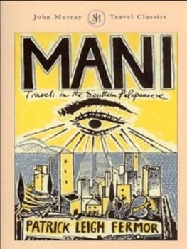 Mani by Patrick Leigh Fermor Paperback