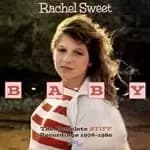 Rachel Sweet - B-A-B-Y The Complete Stiff Recording 1978-1980 (Music CD)