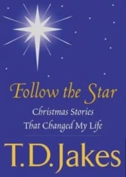 Follow the Star by T. D Jakes Book