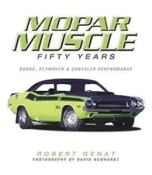 Mopar muscle by Robert Genat