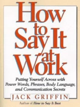 How to Say It at Work by Griffin Book