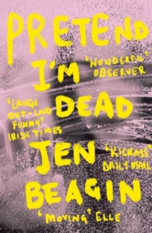 Pretend I'm Dead : FROM THE AUTHOR OF BIG SWISS Paperback / softback