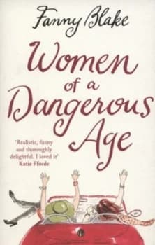 Women of a Dangerous Age by Fanny Blake Paperback