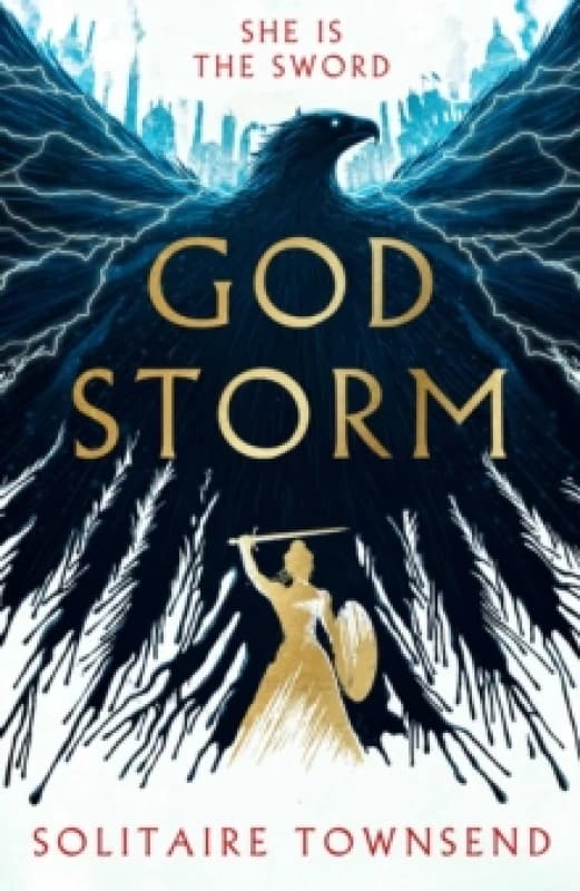 Godstorm : The Most High Octane and Original Fantasy Debut of 2026, where Red Rising meets Circe Hardback