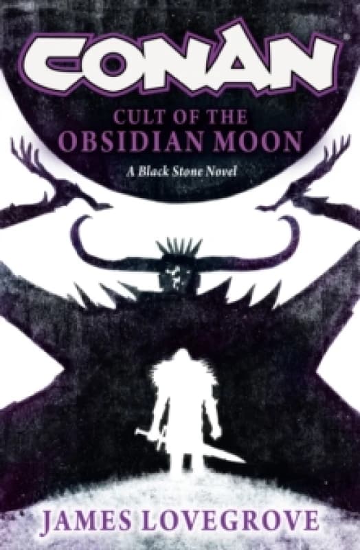 Conan: Cult of the Obsidian Moon Hardback