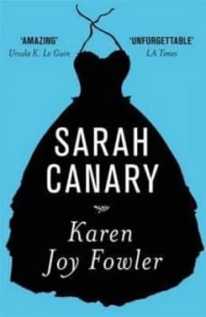 Sarah Canary by Karen Joy Fowler Paperback