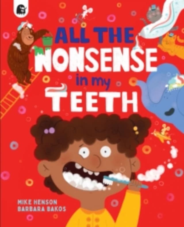 All the Nonsense in my Teeth Paperback / softback