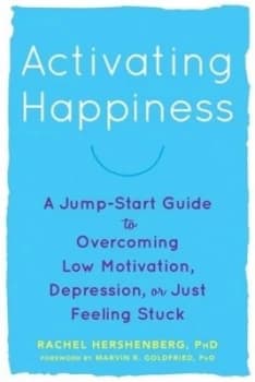 Activating happiness by Rachel Hershenberg