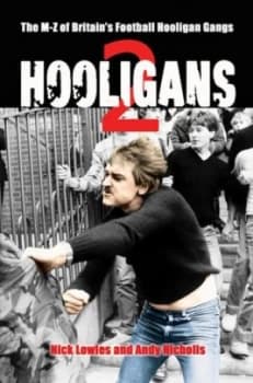 Hooligans 2 by Nick Lowles Paperback