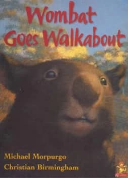 Wombat Goes Walkabout by Michael Morpurgo Book