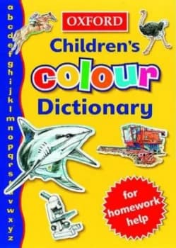 Oxford Childrens Colour Dictionary by Rosemary Sansome and Dee Reid and Barry Rowe Paperback
