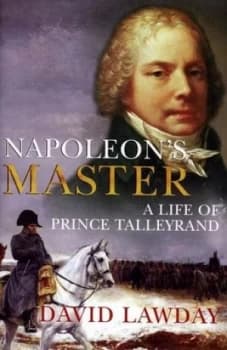 Napoleons Master by David Lawday Hardback