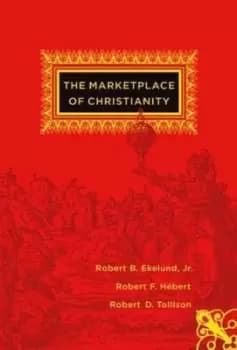 The marketplace of Christianity - Robert B. Ekelund - Paperback - Used