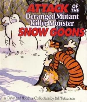 Attack of the Deranged Mutant Killer Monster Snow Goons by Bill Watterson Paperback