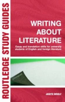 Writing about Literature by Judith Woolf Book