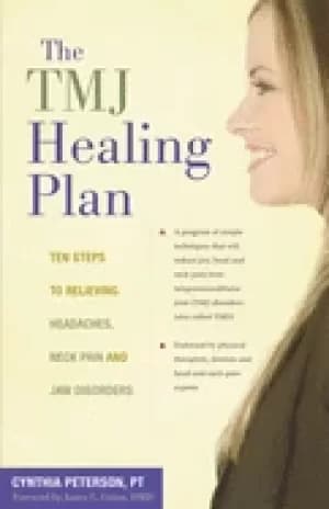 tmj healing plan ten steps to relieving headaches neck pain and jaw disord