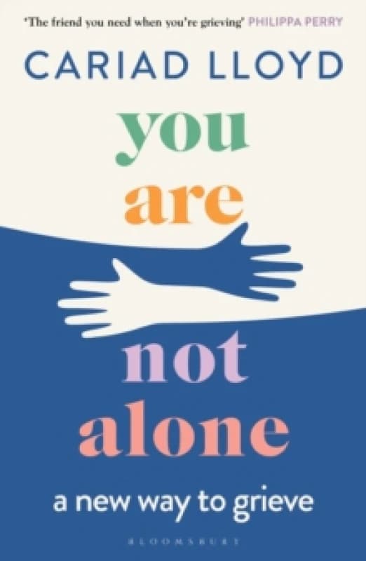 You Are Not Alone : The Sunday Times bestseller, from the host of Griefcast Paperback / softback