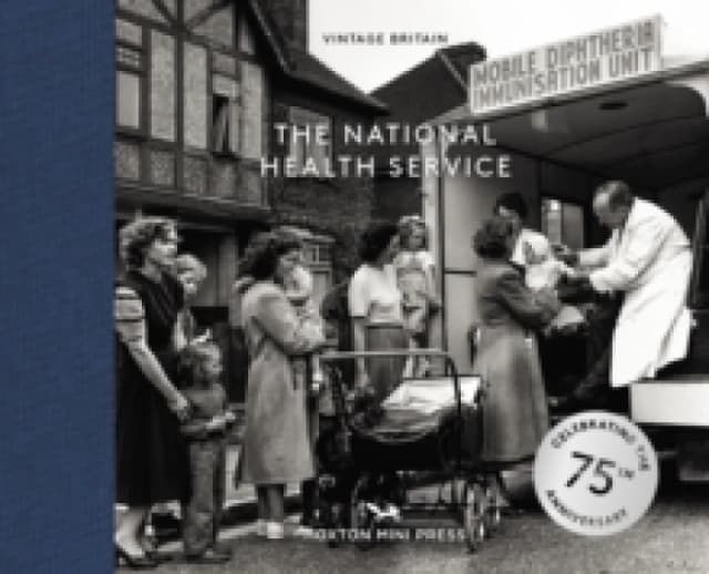 The National Health Service: 75 Years Hardback