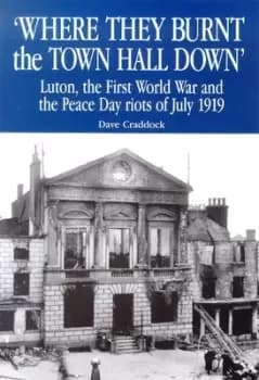 Where They Burnt the Town Hall Down by Dave Craddock