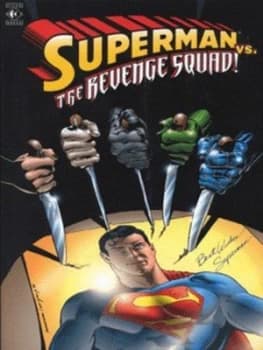 Superman vs. the Revenge Squad by Karl Kesel and Jon Bogdanove and Brett Breeding and Jerry Siegel and Joe Schuster Paperback