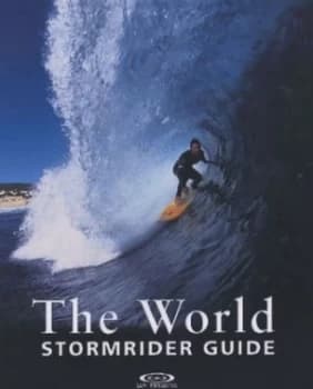 The World Stormrider Guide. by Bruce Sutherland Paperback