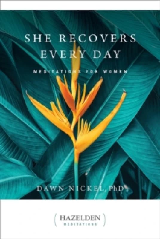 She Recovers Every Day : Daily Meditations For Her in Recovery Paperback / softback