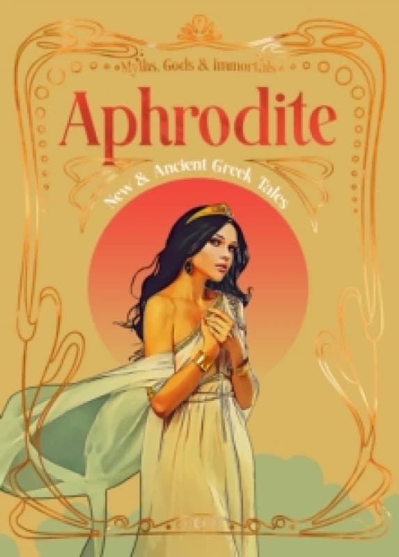 Aphrodite : New & Ancient Greek Tales Hardback