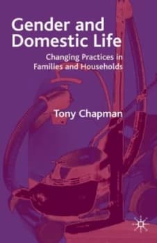 Gender and Domestic Life by Tony Chapman Book