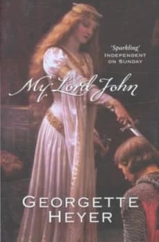 My Lord John by Georgette Heyer Paperback