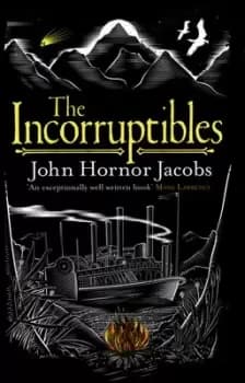 The incorruptibles - John Hornor Jacobs - Paperback - Used
