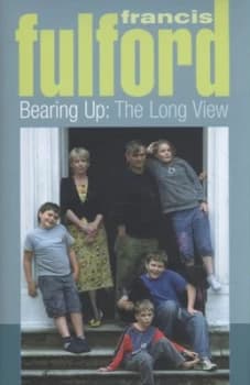 Bearing up by Francis Fulford Hardback