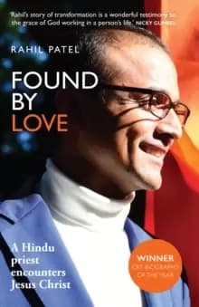 Found by Love : A Hindu priest encounters Jesus Christ