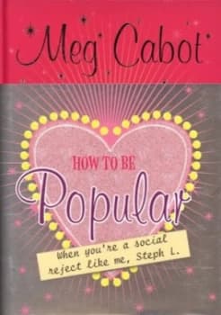 How to Be Popular by Meg Cabot Hardback
