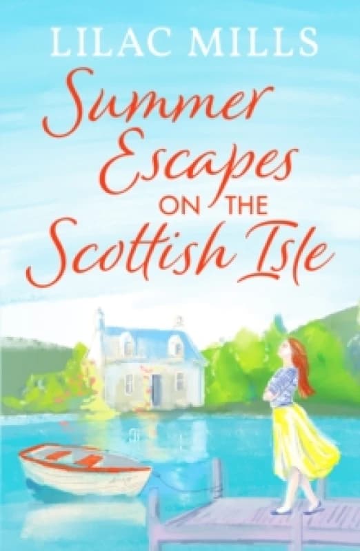 Summer Escapes on the Scottish Isle : An unforgettable uplifting love story Paperback / softback